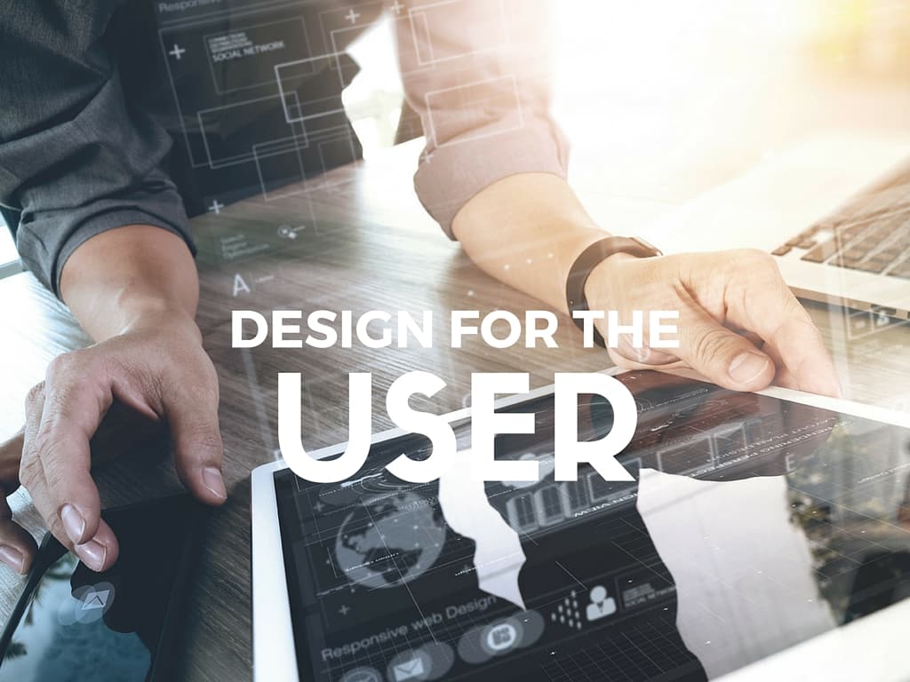 Design for the User